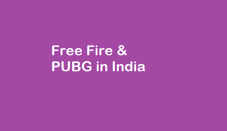 Free Fire & PUBG in India