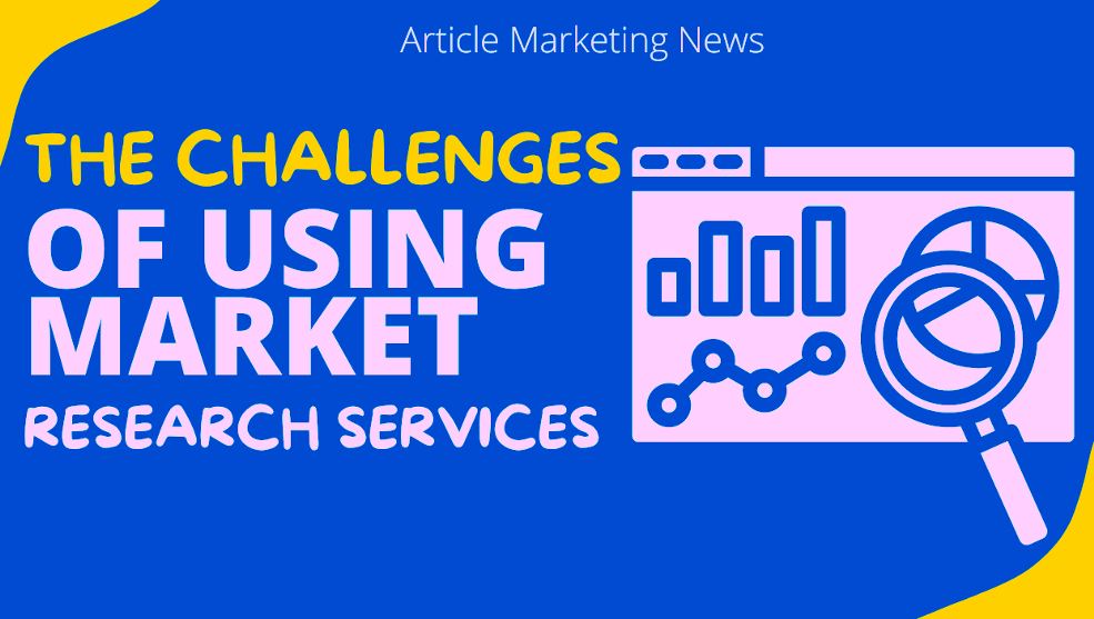 The Challenges of Using Market Research Services