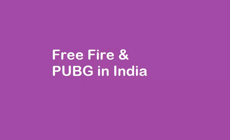 Free Fire & PUBG in India